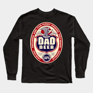 Dad Beer for Fathers day and Everyday Long Sleeve T-Shirt